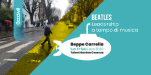 Goodwill - Leadership con i Beatles_Talent Garden Cosenza