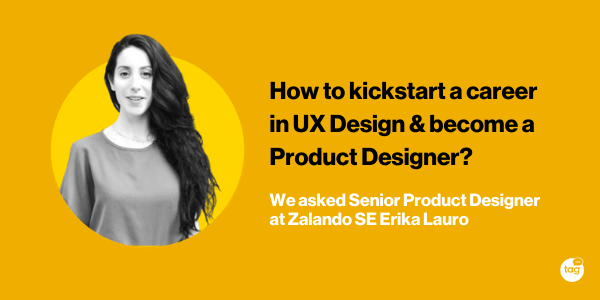How to kickstart a Career in UX Design and become a Product Designer?